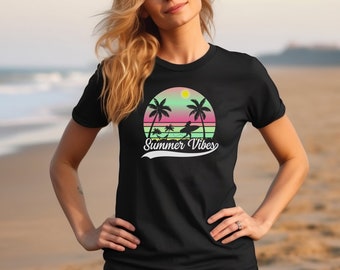 Summer Vibes Shirt, Summer Tshirt, Vacation Shirt, Summer Vacation Shirt, Summer Birthday Gift