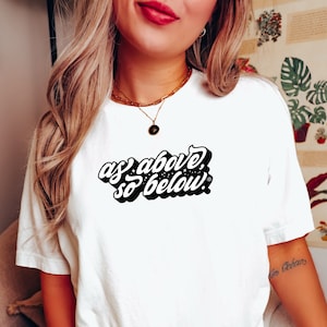 As Above So Below Shirt – Spiritual and Mystical Graphic Tee for Astrology, Tarot, and Horoscope Lovers