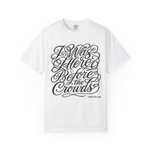 Ich war hier vor dem Massen Cape Cod T-Shirt | Graphic Tee Script Typografie Design