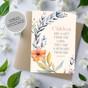 Babyshowerkaart met bijbeltekst, 5 x 7 afdrukbare blanco wenskaart met bloemen, kaart Psalm 127:3 voor nieuwe ouders, kinderen zijn een cadeau