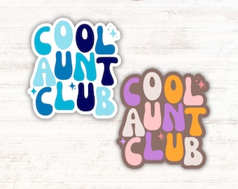 Cool Aunt Club Sticker | Gifts for Aunts | Vinyl Sticker | Laptop Sticker | Tumbler Sticker | New Auntie Sticker | Pregnancy Announcement