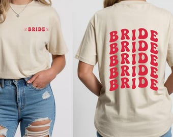 Team Bride Shirt with Back Print | Bachelorette Party Shirt | Bride Tribe Outfit | Bella Canvas 3001 | Bridal Party T-Shirt