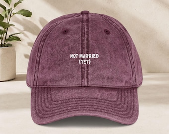 Not Married Yet Vintage Cap | Embroidered Bachelorette Hat | Bride To Be Gift | Engagement Party Cotton Dad Cap