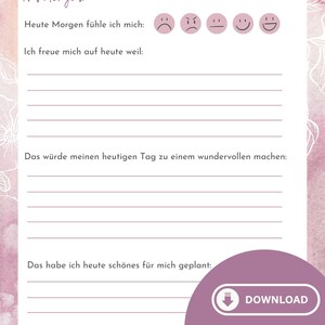 Op de afbeelding: Een printbaar dankbaarheidsdagboek met een roze en witte bloemenachtergrond. Het dagboek heeft secties om dagelijkse gevoelens vast te leggen, dingen waar je dankbaar voor bent en plannen voor de dag. De tekst op de pagina is in het Duits.