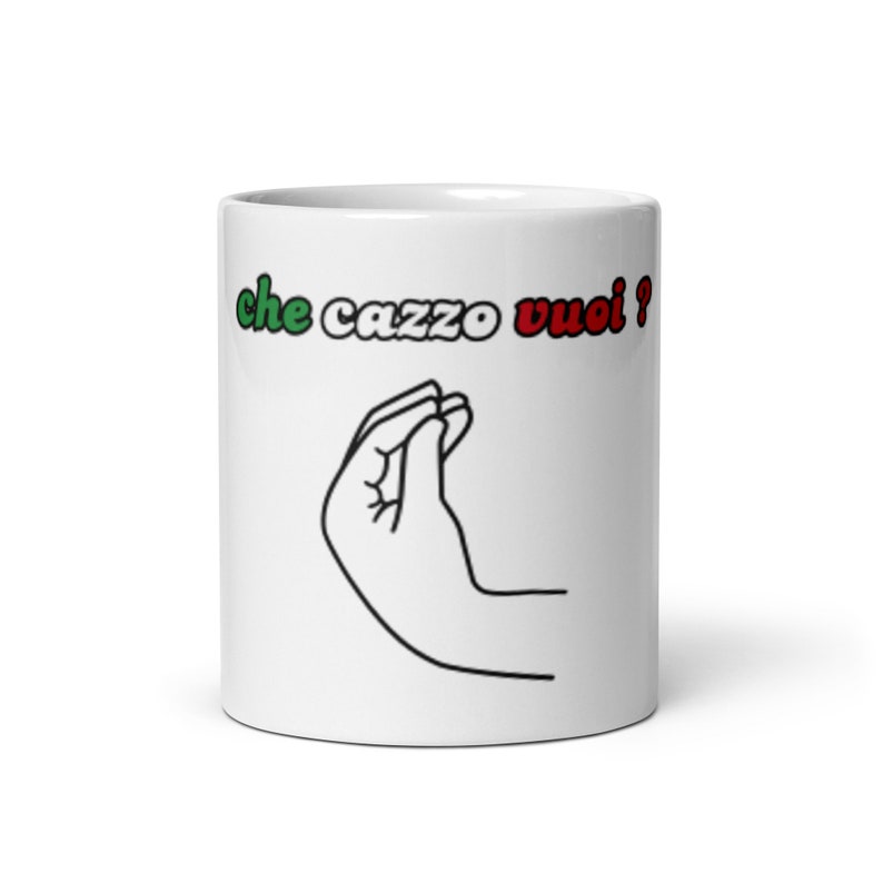 Che Cazzo Vuoi? White glossy mug