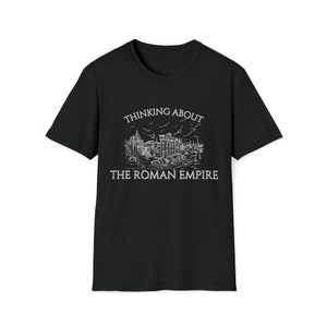 Thinking About The Roman Empire Funny T-shirt, Gift for Him, Gift for Boyfriend, Gift for Dad, Gift for Husband