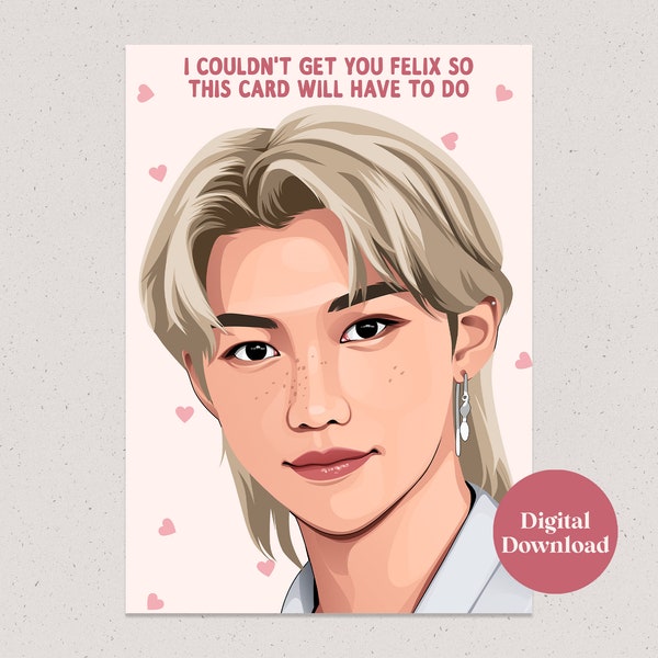 Printable Felix from Stray Kids Greetings Card - Digital Download - K-Pop Birthday Card - Instant Download