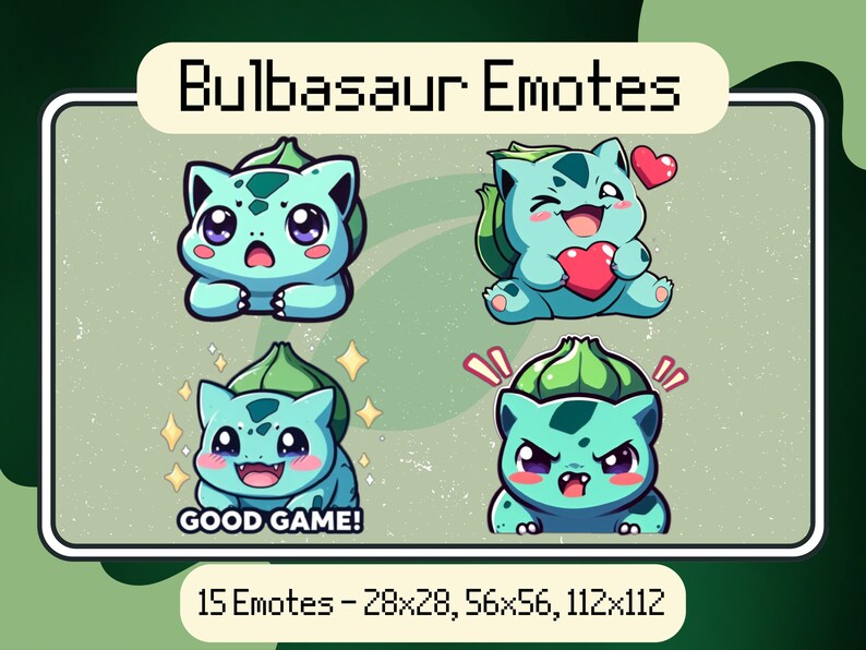 May include: Four different animated emotes featuring a green and blue Bulbasaur Pokemon character. The emotes are in a square grid with the text "Bulbasaur Emotes" at the top. The emotes show Bulbasaur with different expressions, including a surprised expression, a happy expression with a heart, a happy expression with the text "GOOD GAME!" and an angry expression.