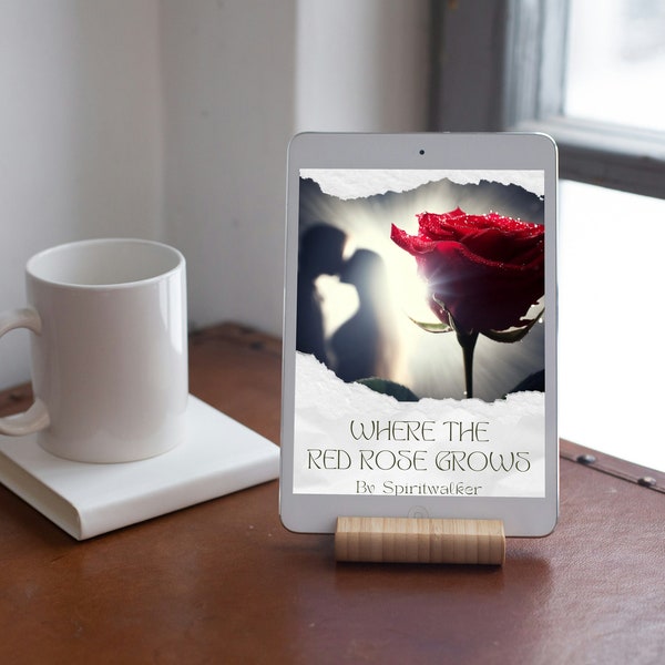 Experience romance and enduring love | Where The Red Rose Grows | ebooks by Author Spiritwalker of Starseed Press on Etsy.com