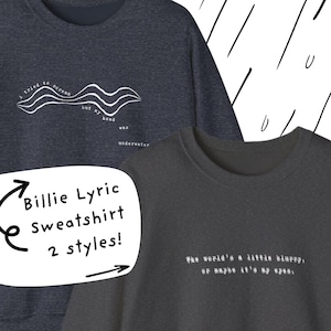 Lyrics Sweatshirt | Billie Crewneck Sweatshirt | Heavy Blend
