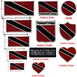 Peut inclure: Divers patchs aux couleurs du drapeau de Trinité-et-Tobago, de formes variées. Les patchs présentent le design rouge, noir et blanc du drapeau. Dimensions en centimètres. Rectangulaires, en forme de bouclier et de cœur.