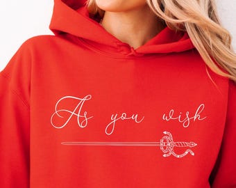 As You Wish Hoodie, Princess Bride Quote Hoodie, Inigo Montoya, Westley Hoodie, Princess Buttercup Gift, Vintage Movie, GOAT Hoodie