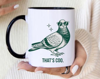 Funny Pigeon Mug | That’s Coo Coffee Cup | Pun Mug for Bird Lovers | Cute Accent Mug Gift for Him or Her | Animal Lover Office Mug