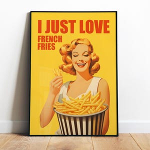 I Love French Fries Print Funny Kitchen Wall Art Fast Food Art French Fries Print Digital Retro Kitchen Art Yellow Printable Funny Poster