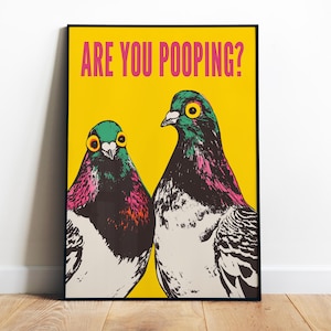 Impression d&#39;art drôle de toilette, vous faites caca, Pigeon, art mural imprimable pour salle de bain, jaune au-dessus de affiche de toilette, citation drôle, art mural numérique oiseaux