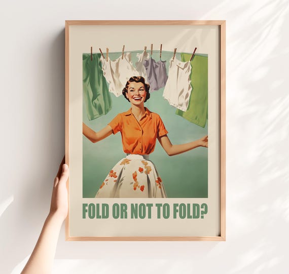 Fold or Not Retro Funny Laundry Print Wash Room Art Utility Decor Digital Download