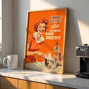 Dinner is ready when the smoke alarm goes off Retro Kitchen Print Funny Kitchen Wall Art Cooking Poster 50s Style Poster Art For Kitchen Silly Retro Print Housewife Print Hostess Gift I'm fine print