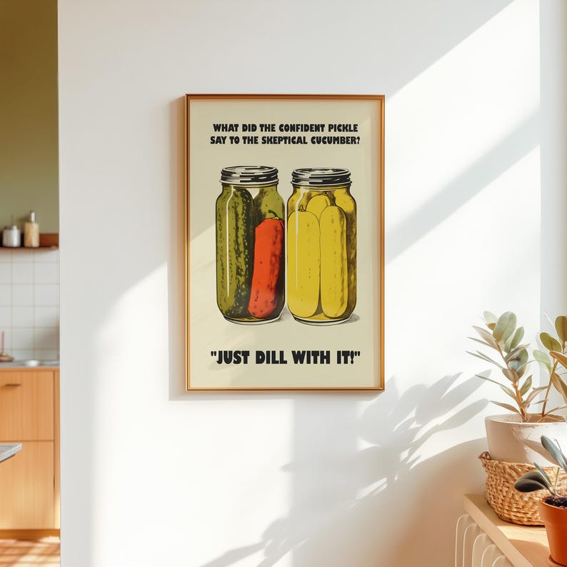 Retro-style digital art print of a green pickle jar with "Just Dill With It" text on a red background, styled as nostalgic kitchen wall decor.