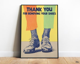 Remove Your Shoes Printable Wall Art Take Off Your Shoes Print Entrance Art Funny Retro Poster Digital Mud Room Drop Zone Open House Poster