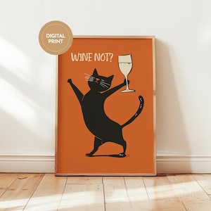 Playful black cat holding a wine glass on an orange background, styled as a funny cat print with minimalist cat art charm, text reads “WINE NOT?”
