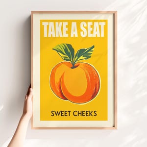 Funny Peach Poster – “Take a Seat Sweet Cheeks” Retro Bathroom Art or Kitchen Wall Art, Digital Print, Funny Toilet Art Print