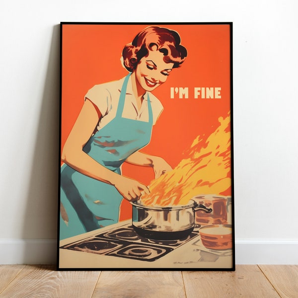 Retro Kitchen Print Funny 50s Poster Retro Cooking Print Kitchen Wall Art Happy Housewife Poster I'm Fine Print Retro Kitchen Art Download