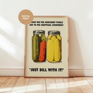 Retro-style digital art print of a green pickle jar with "Just Dill With It" text on a red background, styled as nostalgic kitchen wall decor.