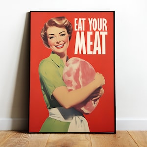 Póster de come tu carne, arte digital de carne cruda, póster de ama de casa feliz, arte de carnicería, impresión retro, impresiones divertidas de cocina, regalo de anfitriona