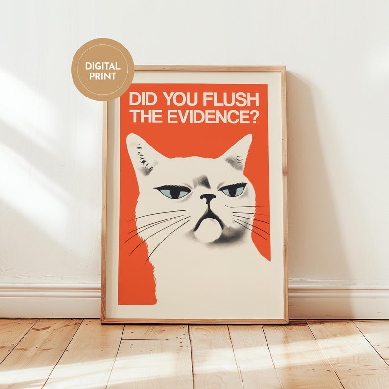 Grumpy cat on a bright red background with “DID YOU FLUSH THE EVIDENCE?” text — funny toilet poster, toilet cat art, restroom wall art, guest bathroom decor.