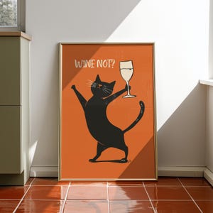 Playful black cat holding a wine glass on an orange background, styled as a funny cat print with minimalist cat art charm, text reads “WINE NOT?”
