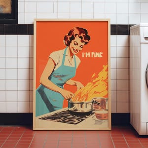 Retro Kitchen wall art Funny Kitchen Nook art 50s 60s Poster Retro Cooking Print Kitchen digital Art Happy Housewife Poster I'm Fine Print Retro Kitchen Art Download gift for a chef annoying seagull shop print original