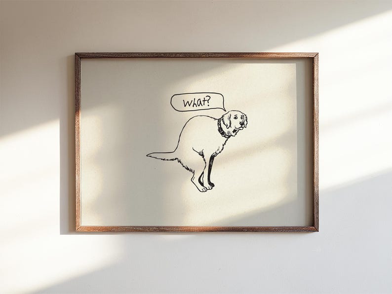 Line-drawn dog mid-potty with “what?” speech bubble — dog doodle poster, toilet humor art, line art dog, funny toilet art.