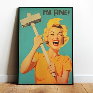 Lustiger Retro Druck Maximalist Wand Kunst 50s 60s Stil Lustig Poster Glückliche Hausfrau I'm Fine Poster Küche Wand Kunst Gastgeber Geschenk
