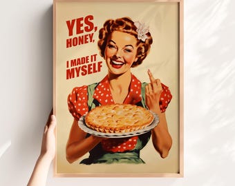 Retro Kitchen Art Printable Housewife Poster Made it Myself Poster Digital Print For Kitchen 50s 60s Kitchen Wall Art Hostess Gift for Chief