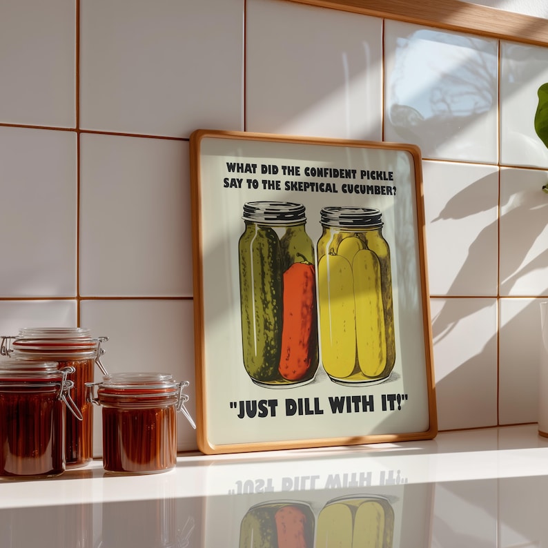 Retro-style digital art print of a green pickle jar with "Just Dill With It" text on a red background, styled as nostalgic kitchen wall decor.