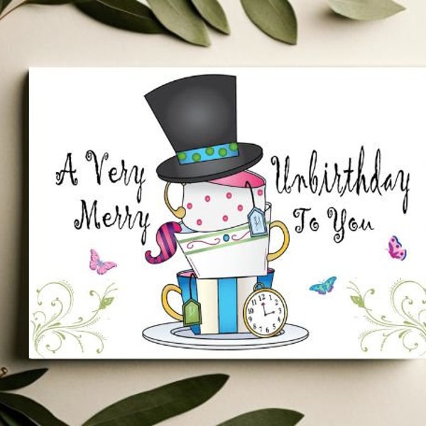 Alice and Wonderland Mad Hatter Tea Party Birthday Card, Have a Very Merry Unbirthday, Instant digital download, printable