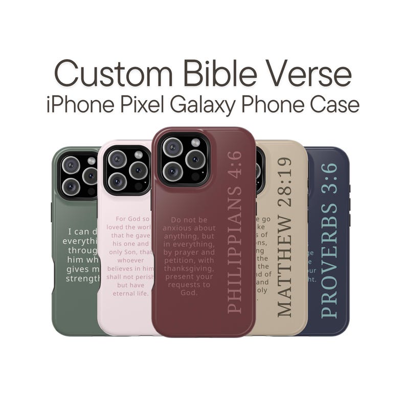 May include: A collection of custom phone cases in various colors, including green, pink, burgundy, tan, and navy blue. Each case features a Bible verse printed vertically. The text "Custom Bible Verse iPhone Pixel Galaxy Phone Case" is displayed above the cases.