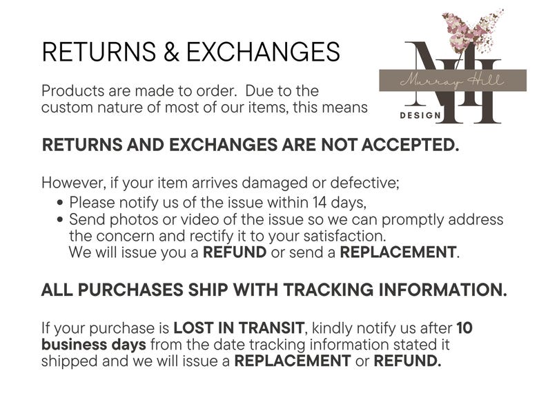 May include: White background with black text detailing return and exchange policies. Text includes "RETURNS & EXCHANGES", "RETURNS AND EXCHANGES ARE NOT ACCEPTED", and information on damaged items. The Murray Hill Design logo is in the upper right corner.