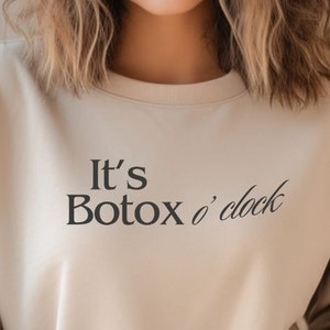 It&#39;s Botox O&#39;clock crewneck Sweatshirt, Aesthetic injector, Skincare gift for injectors, gift for friend wife, funny medspa clothing