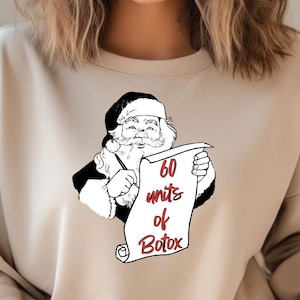 Botox Santa Sweatshirt, Ästhetischer Injektor, Hautpflege Geschenk für Injektoren, Weihnachtswunschliste, Geschenk für Freund Frau, lustige Urlaubskleidung