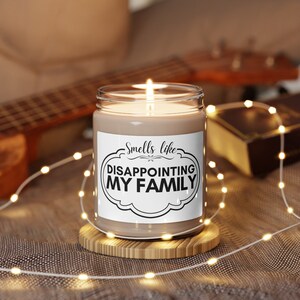 Smells like Disappointing My Family Soy Candle | Adult Humor Gift Candle | Funny Gifts | Gift for Her | Best Friend Gift | Coworker Gift