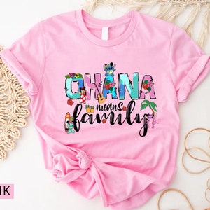 Ohana Means Family Shirt,Ohana Shirt, Stitch Ohana Shirt, Disney Shirt, Lilo And Stitch Shirt, Hawai Shirt, Gift For Her, Disneyworld Tee