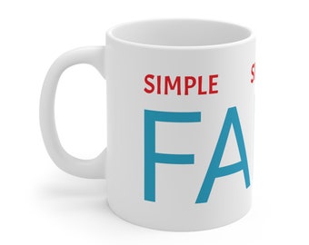 SIMPLE FAITH Coffee Mug