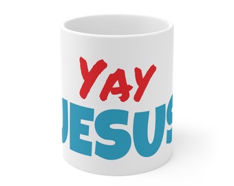 Yay Jesus Coffee Mug