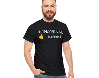 PHENOMENAL HUSBAND Tshirt