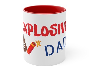 FUNNY DAD EXPLOSIVE Mug