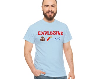 FUNNY DAD EXPLOSIVE Tshirt