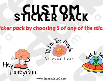 Custom Sticker Pack! High Quality, Original Funny, Sarcastic, Motivational, Cars Water Resistant Stickers for Tumblers, Laptops, Notebooks