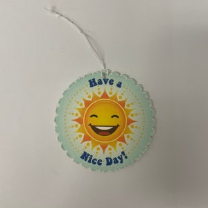 Have a Nice Day Car Air Freshener