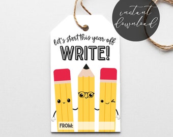 May include: A white gift tag with the text "let's start this year off WRITE!" and three cartoon pencils. The pencils are yellow with red erasers and black outlines. A black circle with the words "instant download" is in the upper right corner.